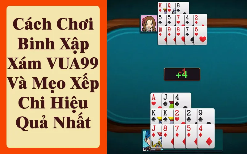 cach-choi-binh-xap-xam-vua99
