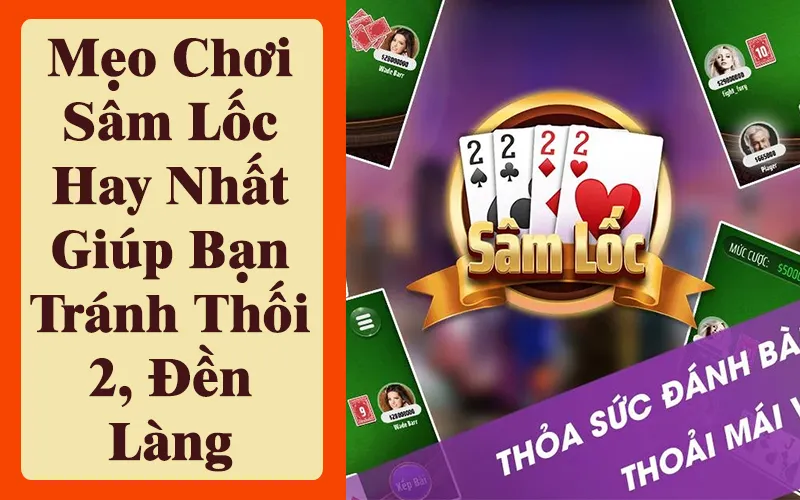 meo-choi-sam-loc-vua99